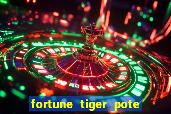 fortune tiger pote de ouro completo